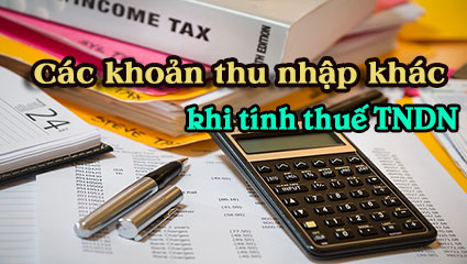 cac-khoan-thu-nhap-khac-gom-nhung-gi