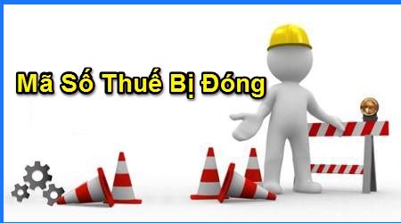Tại sao doanh nghiệp bị đóng mã số thuế? 10 Đóng mã số thuế