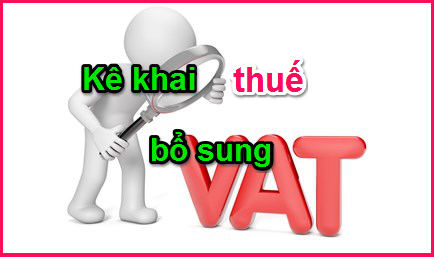 Các bước kê khai bổ sung điều chỉnh thuế GTGT 13 kê khai bổ sung điều chỉnh thuế gtgt