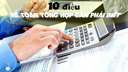 10-dieu-ke-toan-tong-hop-can-phai-biet-khi-lam-viec