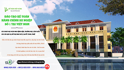 Tự học kế toán hành chính sự nghiệp: Nên bắt đầu từ đâu? 6 học kế toán hành chính sự nghiệp