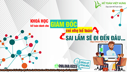 Kế toán dành cho giám đốc Online | Tại sao nhà lãnh đạo nên học kế toán 15 kế toán dành cho giám đốc online