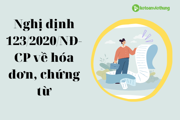 Nghị định 123/2020/NĐ-CP quy định về hóa đơn, chứng từ 1 nghi dinh 1232020nd cp