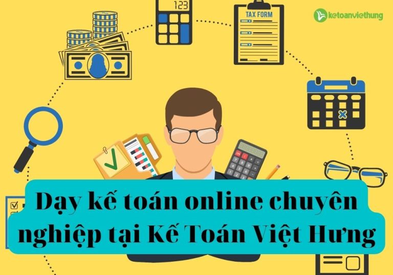 Dạy kế toán online chuyên nghiệp tại Kế Toán Việt Hưng