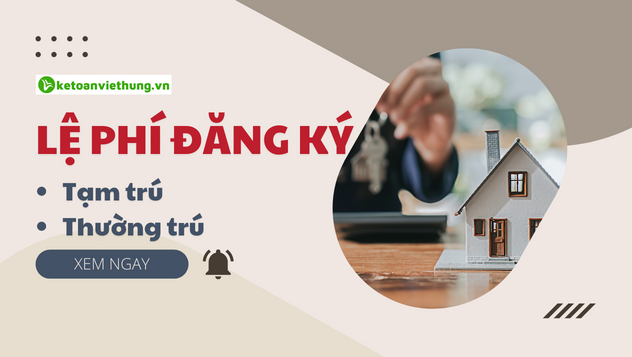 Mức thu lệ phí đăng ký tạm trú, thường trú áp dụng từ 05.02.2023 3 lệ phí đăng ký tạm trú