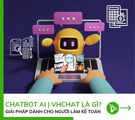 VHCHAT là ai? Chatbot AI - giải pháp dành cho người làm kế toán 54 vhchat