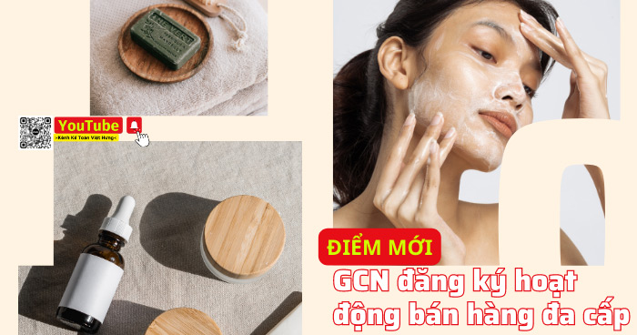 Điểm mới GCN đăng ký hoạt động bán hàng đa cấp từ 20/6/2023 4 bán hàng đa cấp