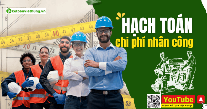 Cách hạch toán chi phí nhân công thuê ngoài mới nhất 2 chi phí nhân công thuê ngoài