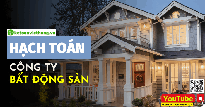 19 tình huống hạch toán kế toán công ty bất động sản 2 19 tình huống hạch toán kế toán công ty bất động sản