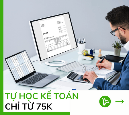 Chỉ từ 75K/ Buổi tự học kế toán Online với giáo viên Kế Toán Trưởng 11 tự học kế toán