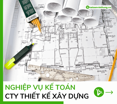 nghiệp vụ kế toán thiết kế xây dựng