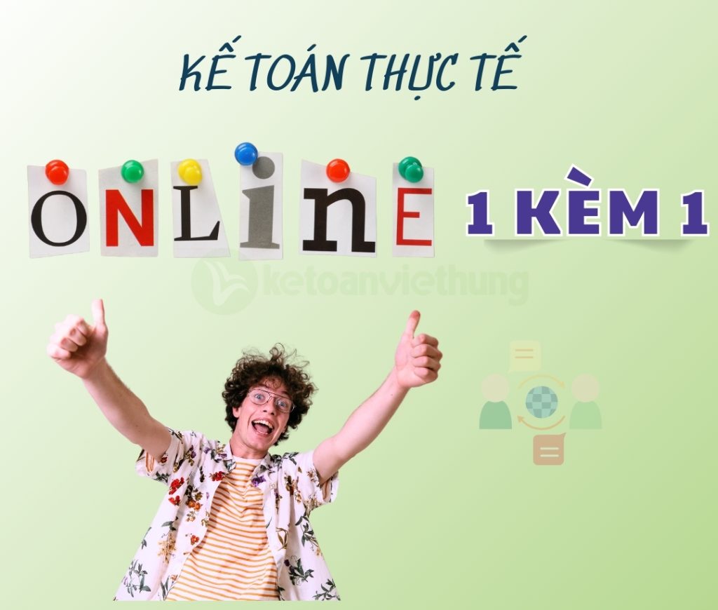 Học kế toán thực tế gia sư 1 kèm 1 trên chứng từ thực tế 2 Anh tieu de doc 1 1