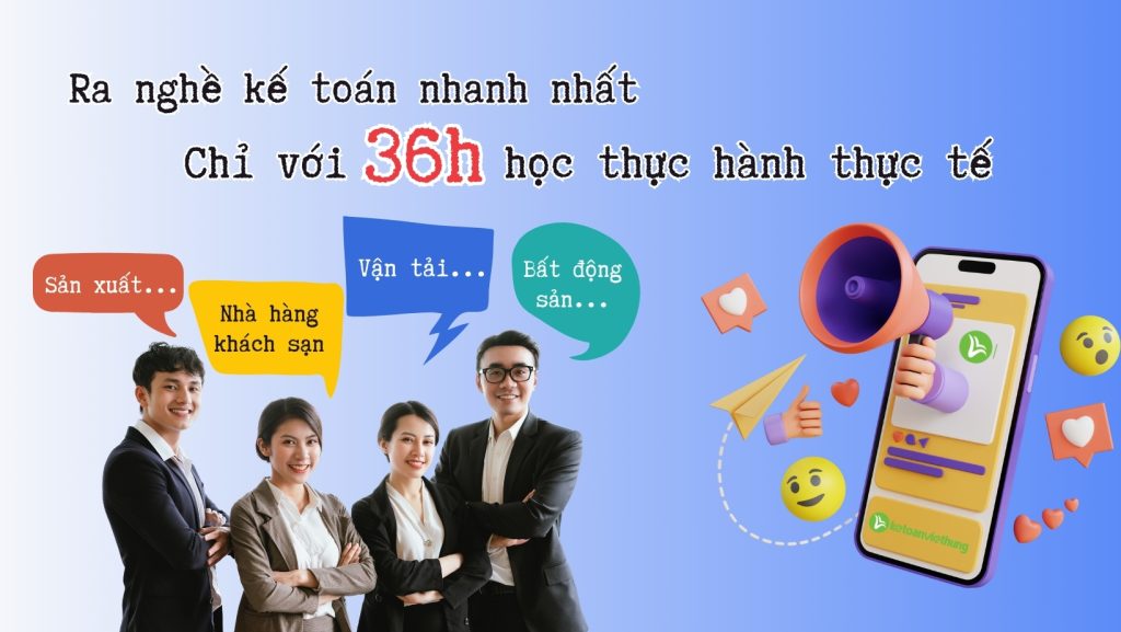 Học kế toán tổng hợp thực tế chỉ với 36 giờ học 1 anh tieu de anhngang