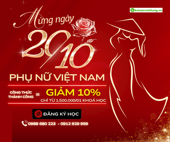 VIETNAM WOMEN'S DAY 20/10 - GIẢM TỚI 10% CÁC KHÓA HỌC KẾ TOÁN VIỆT HƯNG 18 vietnam women's day 20/10 2