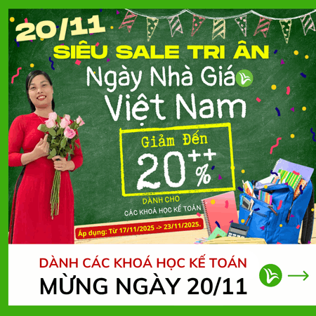 Ngày Nhà Giáo Việt Nam 20/11 - Khuyến Mãi Giảm 20% Các Khoá Học Kế Toán 3 Ngày Nhà Giáo Việt Nam 20/11 – Khuyến Mãi Giảm 20% Các Khoá Học Kế Toán