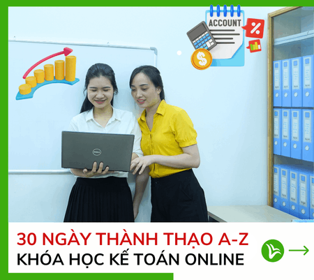 Khóa học kế toán Online thành thạo từ A - Z chỉ với 30 ngày 7 Khóa học kế toán Online thành thạo từ A – Z chỉ với 30 ngày