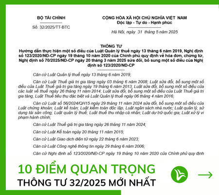 Thông tư 32 /2025: 10 Điểm Quan Trọng Về Hóa Đơn Từ 1.6.2025 13 Thông tư 32 /2025: 10 Điểm Quan Trọng Về Hóa Đơn Từ 1.6.2025