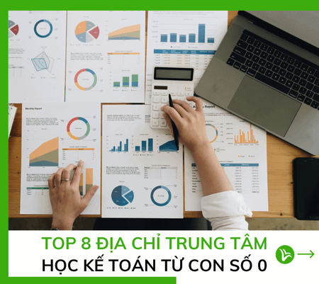 Top 8 Địa Chỉ Khóa Học Kế Toán Cho Người Mới Bắt Đầu Đúng Chuẩn 24 Top 8 Địa Chỉ Khóa Học Kế Toán Cho Người Mới Bắt Đầu Đúng Chuẩn