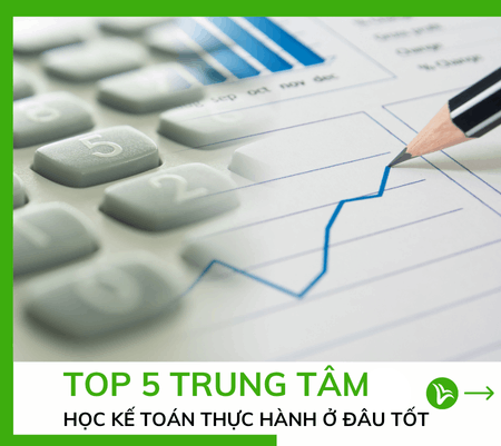 Học Kế Toán Thực Hành Ở Đâu Tốt Nhất: Gợi Ý Địa Chỉ Uy Tín 12 Học Kế Toán Thực Hành Ở Đâu Tốt Nhất: Gợi Ý Địa Chỉ Uy Tín