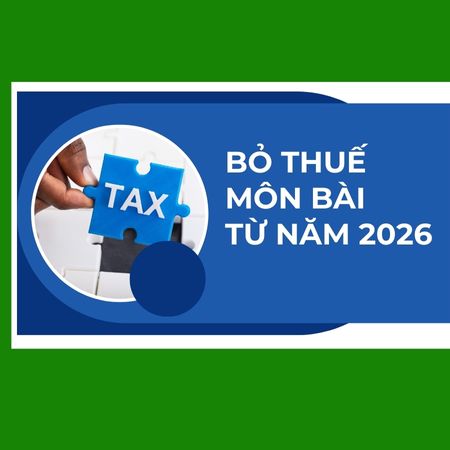Chính thức bỏ thuế môn bài từ 01/01/2026