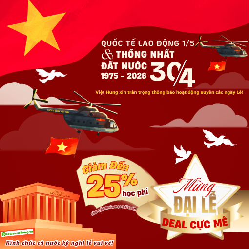 Khuyến Mãi 30/4 – 1/5 : Giảm Tới 25% Học Phí Các Khóa Học Kế Toán